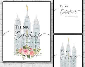 Think Celestial, Instant Digital Download, LDS Conference Quotes, LDS Home Decor, President Nelson, General Conference, Relief Society Gift