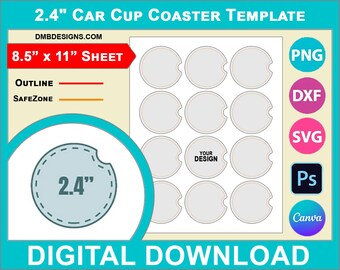 2.4inch Car Cup Coaster Sublimation Template, Canva, SVG, DXF, Dwg, Ai, Png, Psd, PDF 8.5"x11" sheet, Printable
