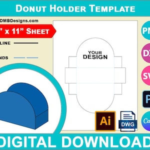 May include: A digital download template for a donut holder. The template is for an 8.5 x 11 inch sheet of paper. The template includes an outline and bend lines. The template is available in PNG, DXF, SVG, AI, DWG, and Canva formats.