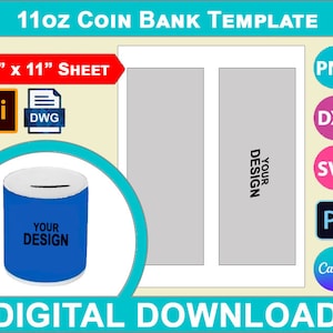 11oz Ceramic Coin Bank Template, Sublimation coin bank wrap template, Blank, SVG, DXF, Dwg, Ai, Png, Psd, pdf 8.5&quot;x11&quot; sheet, Printable