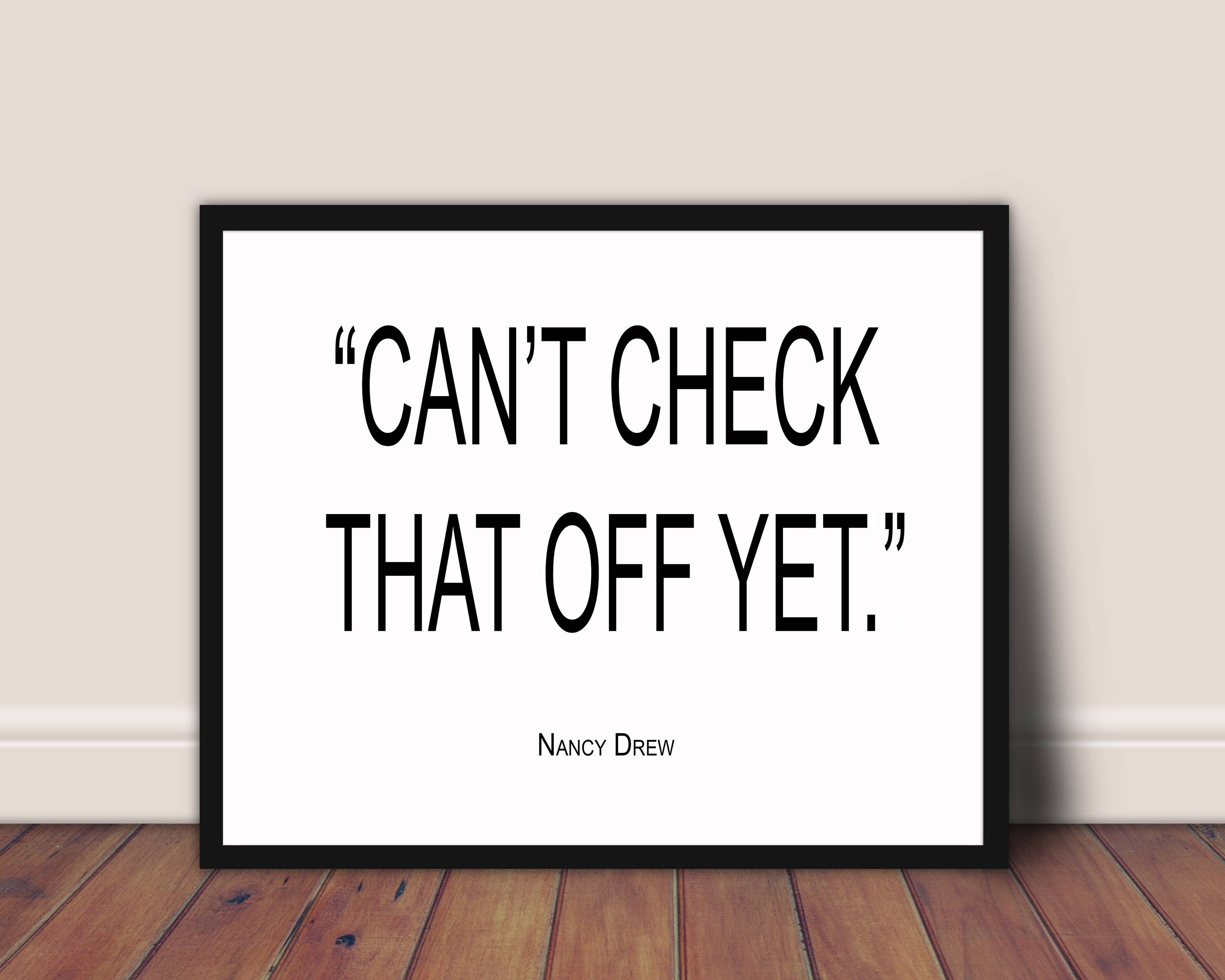 Can't Check That off yet Nancy Drew Game Quote Print - Etsy