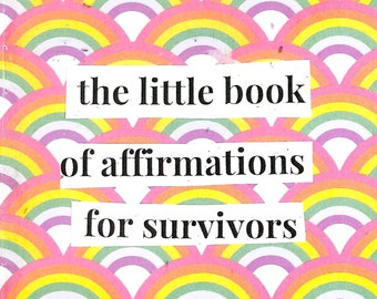 the little book of affirmations for survivors - a zine on healing and recovery from trauma (digital copy)