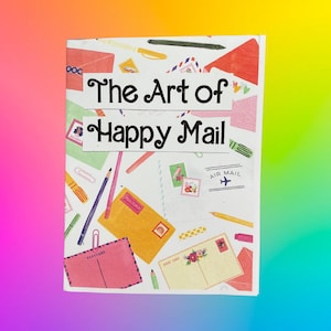 the art of happy mail zine | on penpals, snail mail, writing letters, & creative correspondence