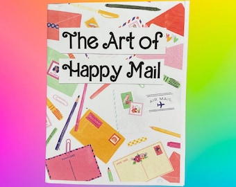 the art of happy mail zine | on penpals, snail mail, writing letters, & creative correspondence