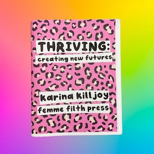 thriving zine | radical self-love, healing from complex PTSD, & trauma recovery perzine