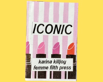 iconic zine | radical self-love, unapologetic confidence, & trauma healing