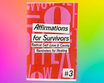 Survivor Affirmations Mini Zine: Radical Self-Love, Trauma Healing