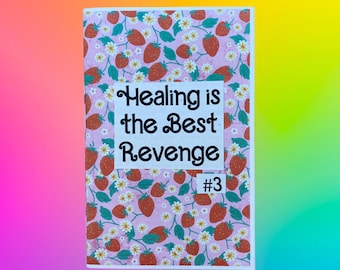 Healing is the Best Revenge Zine #3 | Trauma Recovery, Self-Love