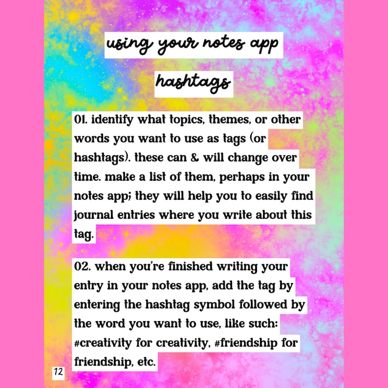 May include: A pink and colorful graphic with text about using hashtags in a notes app. The text includes instructions on identifying topics and adding tags. The image also includes the text "#creativity for creativity, #friendship for friendship, etc."