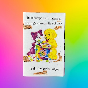 friendships as resistance mini zine | community care, queer friendships, platonic intimacy & mental health