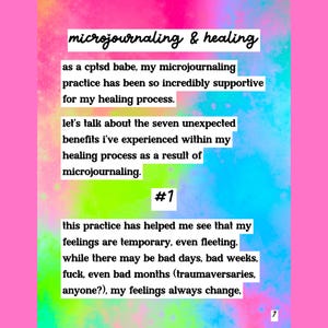 May include: A colorful graphic with the words "microjournaling & healing" at the top. The text discusses the benefits of microjournaling for healing, including the temporary nature of feelings. The background has pink, blue, and green watercolor effects.