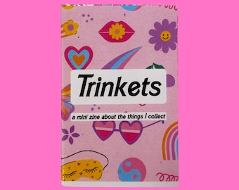 trinkets: a mini zine about the things i collect | a kitschy cute colorful zine