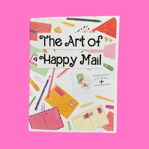 el arte de la revista Happy Mail / sobre amigos por correspondencia, correo postal, escritura de cartas y correspondencia creativa