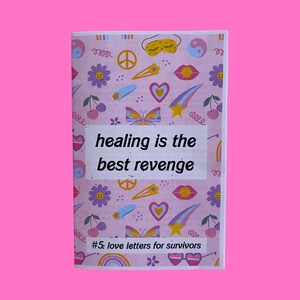 A cura é a melhor vingança #5: zine Love Letters for Survivors - um zine vulnerável sobre cura, trauma, recuperação, amor-próprio e TEPT