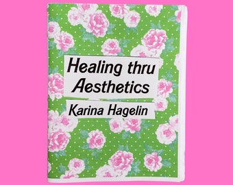 Healing thru aesthetics | a zine about queer femme style, fashion & trauma recovery