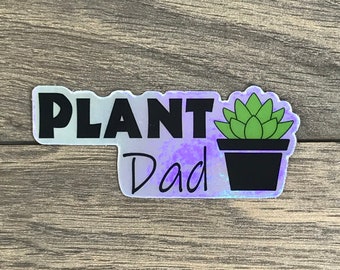 Plant Dad Holographic Sticker