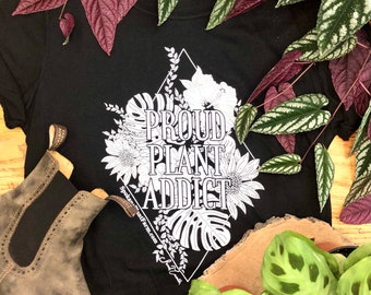 Proud Plant Addict® Shirt