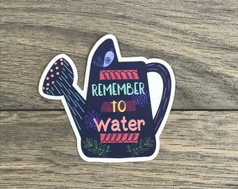 Remember to Water Sticker