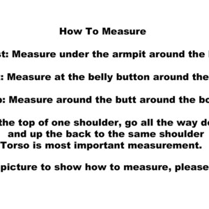 May include: White background with text detailing how to measure chest, waist, hip, and torso. The text states the torso measurement is the most important. Instructions are provided.
