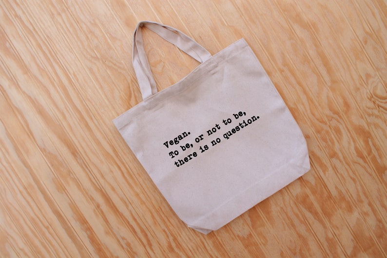 To Be Or Not To Be Vegan Donation Charity For The Animals Canvas Tote Bag