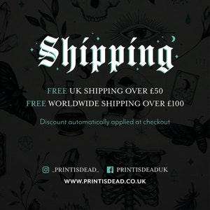 May include: A black and white graphic design with a skull, an eye, and a bat. The text "Shipping" is written in a gothic font. The text "FREE UK SHIPPING OVER &pound;50 FREE WORLDWIDE SHIPPING OVER &pound;100 Discount automatically applied at checkout" is written in white text. The text "PRINTISDEAD_ f PRINTISDEADUK WWW.PRINTISDEAD.CO.UK" is written in white text.