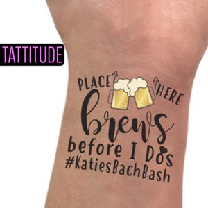 Brews Before I dos Tattoos | Brews Before I do Bachelorette Party Tattoos, coozies, invites, invitation, shirt | PLACE BREW HERE Custom Tats
