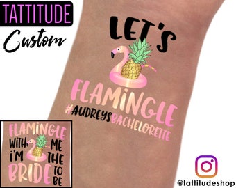 LET'S FLAMINGLE custom temporary tattoos | let's flamingle, personalized tattoo, flamingle with me, flamingo party, flamingo bachelorette