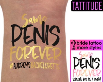 SAME PENIS Forever Bachelorette Party Tattoos | penis straws straw, mature, custom bachelorette tattoo, funny bachelorette party favor