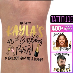40th Birthday Party Tattoo Favors | 40th birthday for women, for men, 40 and fabulous, forty and fabulous, cheers to 40 years, custom tattoo