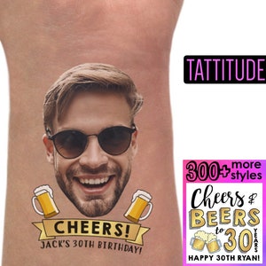 Cheers to 30 years Birthday Party Tattoos | Cheers and Beers to 30 years, 30th birthday for him, for her, gift, decorations, favors, face