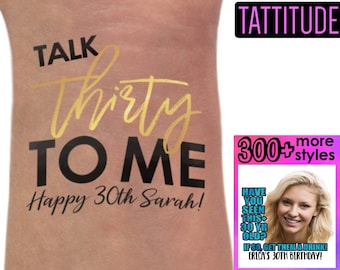 Talk Thirty to Me, 30th Birthday Party Custom Personalized Temporary Tattoos | 30th birthday for her, for him, birthday tattoos, 40