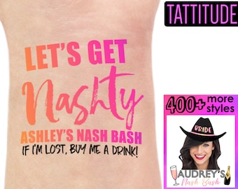 Lets Get Nashty Nashville Bachelorette Party Tattoos | Nash Bash, Nashville Wedding, Nashty Bride, Bridal Party, Bridesmaids, Girls Weekend