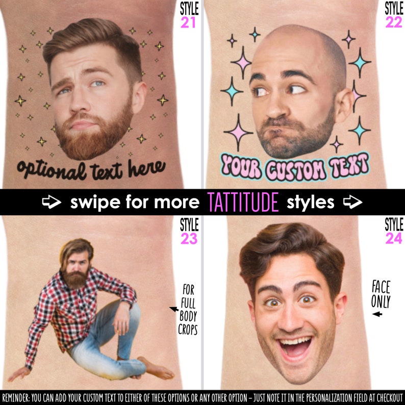 Op de afbeelding: Een collage van vier tijdelijke tattoo-ontwerpen met mannelijke gezichten. Elk ontwerp bevat tekst zoals "optional text here" en "your custom text". De ontwerpen zijn gelabeld "Style 21", "Style 22", "Style 23" en "Style 24". De afbeelding bevat ook de tekst "swipe for more TATTITUDE styles."