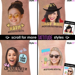 May include: Four different styles of bachelorette party temporary tattoos featuring a bride's face and a personalized message. The tattoos are printed on a white background and include a variety of colors and designs. The text on the tattoos includes "Katie's Last Ride", "Bride Chilla", "I Said Yes!" and "We Said Party!"