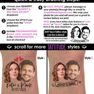 May include: Two face tattoo styles with a couple's names and date. Style 1 features two hearts and the names "Katie & Mark" with the date "07/15/2021". Style 2 features a banner with the names "Ashley & James".