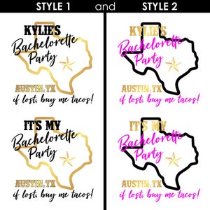 May include: Two different styles of printable bachelorette party signs featuring a Texas outline with the text "Kylie's Bachelorette Party" and "Austin, TX if lost, buy me tacos!" in gold and black text. The second sign also includes the text "It's My Bachelorette Party" in pink and gold text.