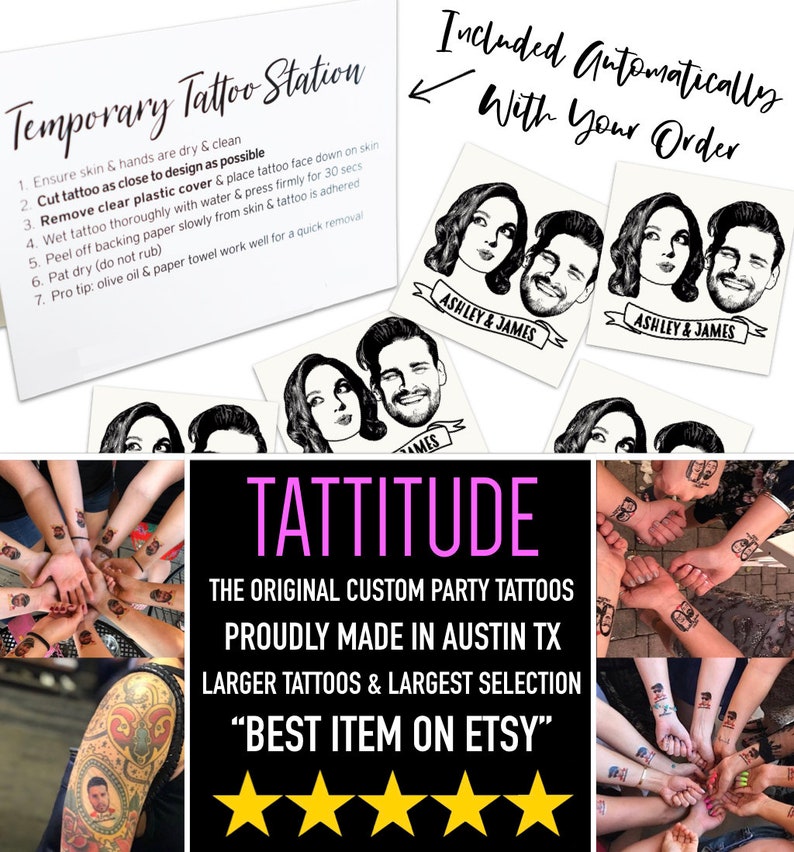 May include: A collage of images featuring temporary tattoos with a black and white portrait of a couple. The text "TATTITUDE" is in pink and the text "THE ORIGINAL CUSTOM PARTY TATTOOS PROUDLY MADE IN AUSTIN TX LARGER TATTOOS & LARGEST SELECTION "BEST ITEM ON ETSY" is in black. Five gold stars are below the text.