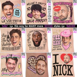 May include: A collection of personalized t-shirts with various designs and text. The shirts feature faces and phrases like "She Said Yes!", "Bach Parade", and "Yee Haw". The text is editable, and the shirts are customizable with any photo.