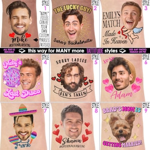 May include: A collection of personalized gift items featuring various faces with text overlays. Designs include phrases like "The Lucky Guy," "Emily's Match," and "Getting Married!" with hearts and other decorative elements.