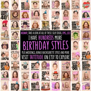 May include: A collection of birthday-themed cards with various designs and faces. The cards feature humorous phrases and images, including text that reads "I have hundreds more birthday styles" and "Visit Tattitude on Etsy to explore."