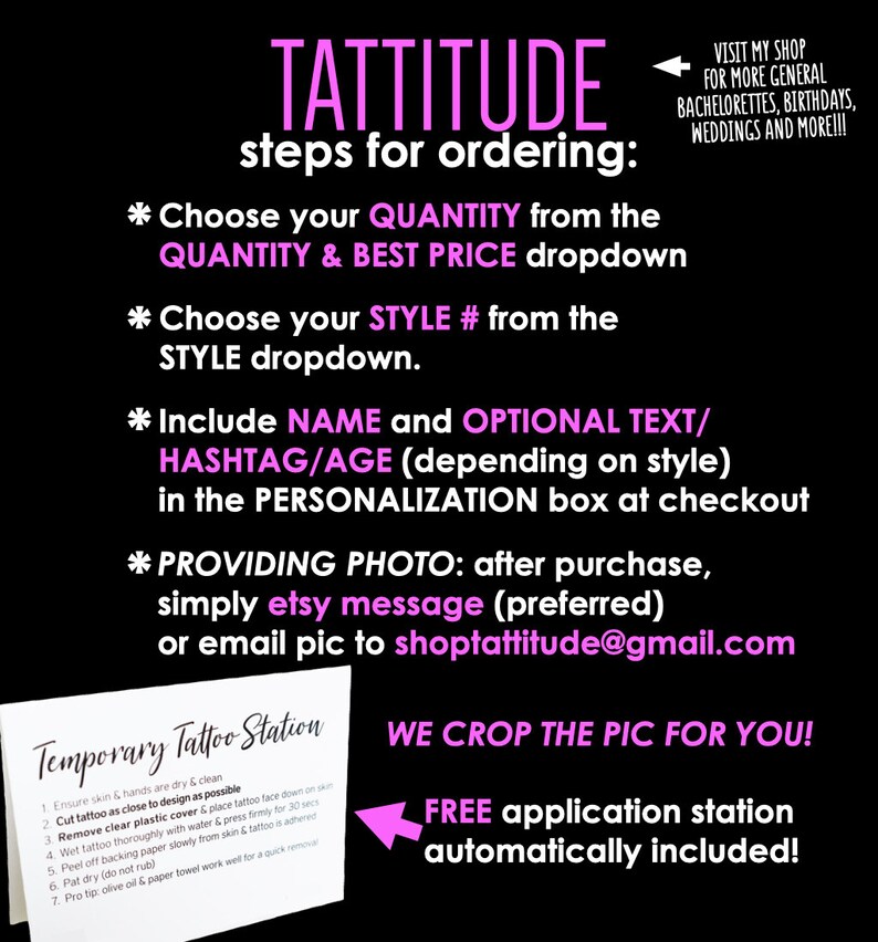 May include: A black background with white and pink text detailing the steps for ordering temporary tattoos from TATTITUDE. Instructions include choosing quantity, style, and adding personalization. A small card shows application instructions.