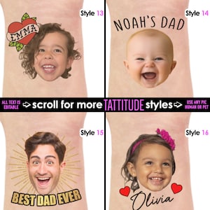 May include: A collection of temporary tattoo designs featuring faces and text. Designs include "EMMA" in a heart, "NOAH'S DAD", "BEST DAD EVER" with a sunburst, and "Olivia" with hearts. The text "ALL TEXT IS EDITABLE" is also present.