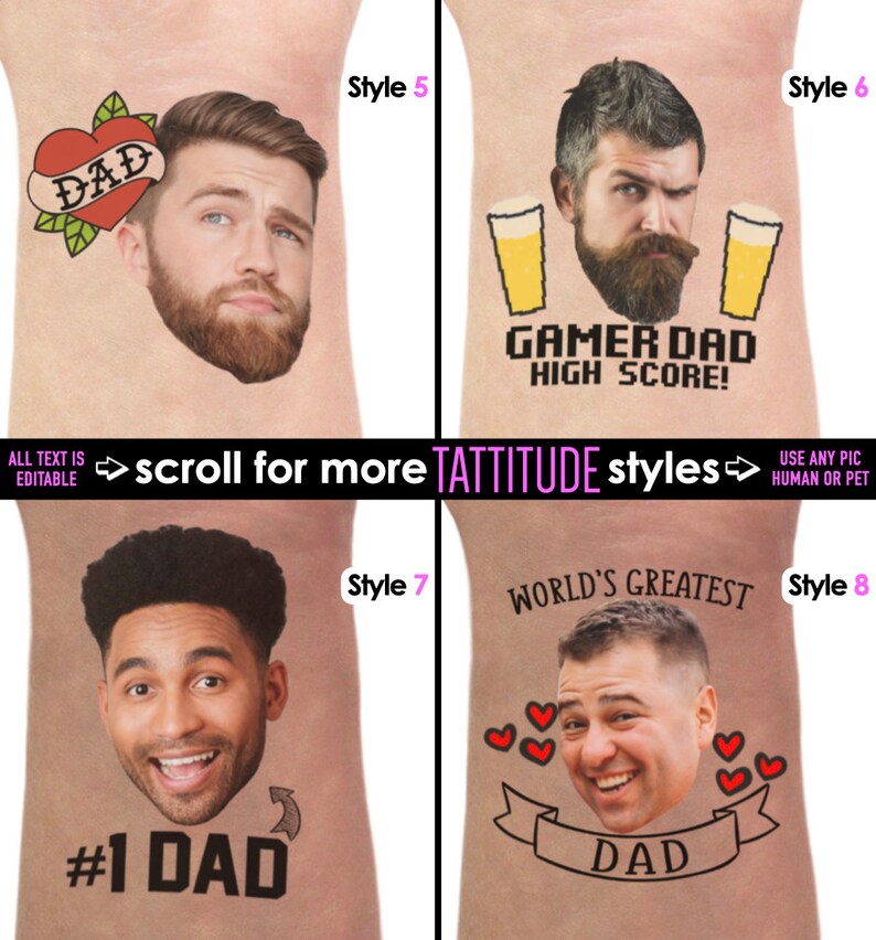 May include: A collection of temporary tattoo designs featuring various portraits and text. Styles include "DAD" in a heart, "GAMER DAD HIGH SCORE!", "#1 DAD", and "WORLD'S GREATEST DAD". The text "ALL TEXT IS EDITABLE" is also visible.