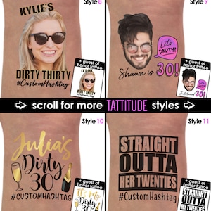 Op de afbeelding: Vier verschillende stijlen van tijdelijke tatoeages voor een 30e verjaardagsfeest. De tatoeages bevatten de tekst "Dirty Thirty", "Let's Party", "It's My Dirty Thirty" en "Straight Outta Her Twenties".