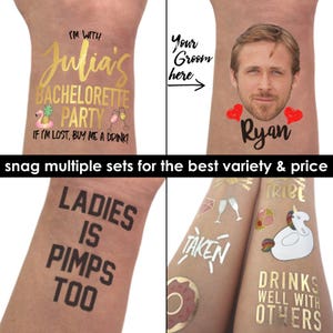 May include: Four temporary tattoo designs for a bachelorette party. The designs include a gold glitter design with the text "I'm with Julia's Bachelorette Party", a gold glitter design with the text "Ryan", a black design with the text "Ladies is Pimps Too", and a gold glitter design with the text "Taken" and a unicorn.