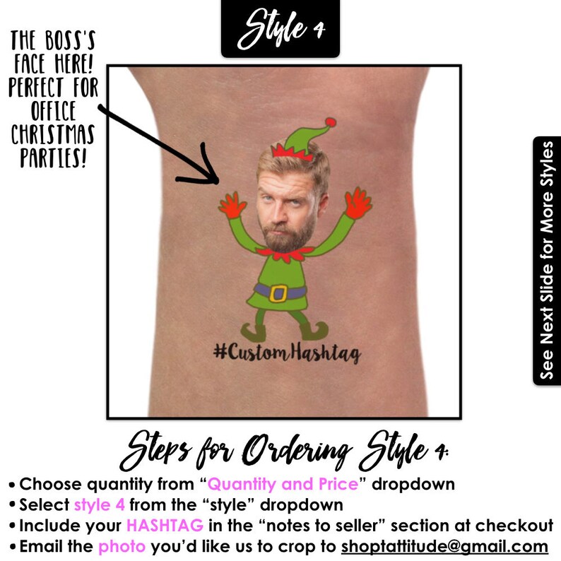 May include: A customizable Christmas elf temporary tattoo with a green elf costume, red hat, and a beard. The elf is holding up its hands. The text "#Custom Hashtag" is below the elf. The text "Style 1" is in the top right corner of the image.