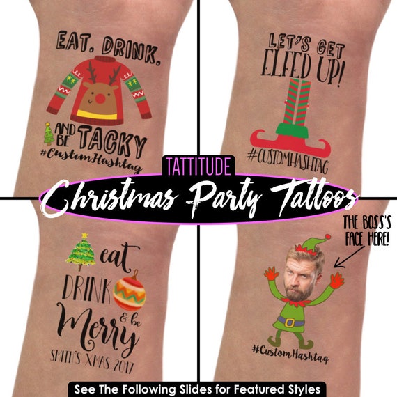 Tacky Sweater Party Favors, eat drink and be merry, office christmas party, eat drink and be tacky, lets get elfed up, elf yourself, tattoos