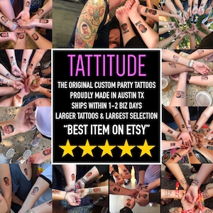 Pode incluir: Um grupo de pessoas usando tatuagens tempor&aacute;rias com rostos. As tatuagens s&atilde;o da empresa "TATTITUDE", que &eacute; descrita como "The Original Custom Party Tattoos" e "Proudly Made in Austin TX". O texto tamb&eacute;m diz "Ships within 1-2 Biz Days" e "Larger Tattoos & Largest Selection". O texto "BEST ITEM ON ETSY" tamb&eacute;m est&aacute; inclu&iacute;do com cinco estrelas amarelas.