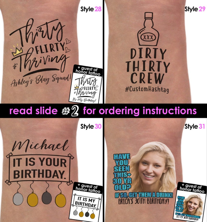 Op de afbeelding: Vier verschillende tijdelijke tattoo-ontwerpen voor een 30e verjaardagsfeest. De ontwerpen bevatten de tekst "Thirty Flirty Thriving", "Dirty Thirty Crew", "Michael It Is Your Birthday" en "Have You Seen This 30 Yr Old? If So, Get Them A Drink! Erica's 30th Birthday!"