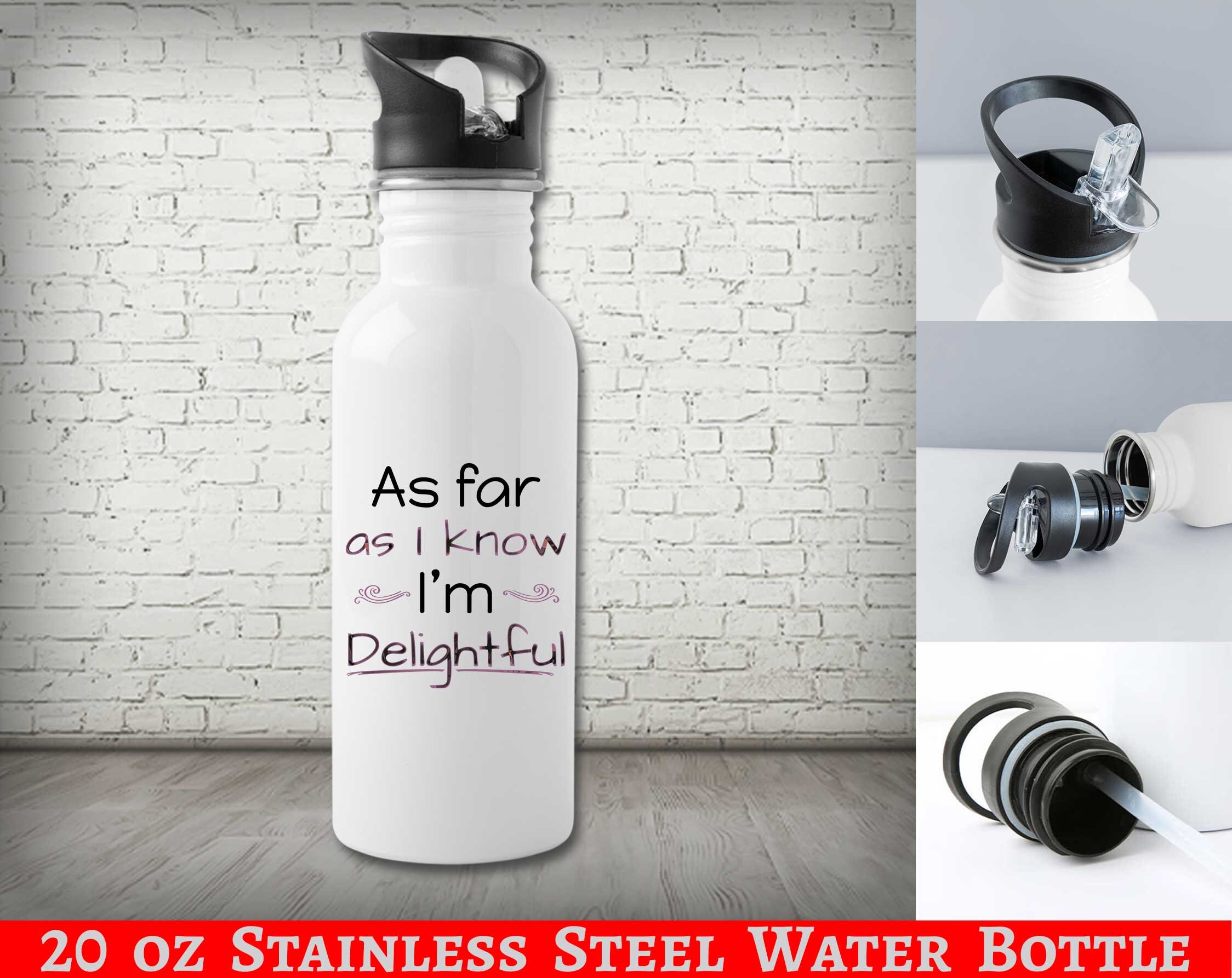 As far as I know I'm delightful Funny Water Bottle with Etsy